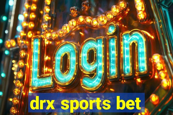 drx sports bet